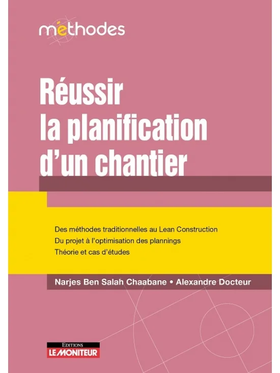 Réussir la planification d'un chantier, édition 2022 (PDF)
